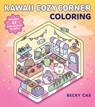 Kawaii Cozy Corner Coloring - Becky Cas - 9798317900724