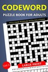 Large Print Codeword Puzzle Book for Adults - Full Page Puzzles with Solutions: Travel-Friendly Crossword Variant - Oliver Hammond - 9798323083381