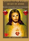 Novena to the sacred heart of Jesus: Devotion, intercession and powerful prayers to sacred heart of Jesus - Thornton Pio - 9798326980922