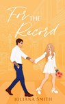For the Record - Juliana Smith - 9798330337378