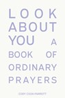 Cook-Parrott, C: Look About You - Cody Cook-Parrott - 9798330435630