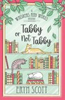 Tabby or Not Tabby - Eryn Scott - 9798330525355
