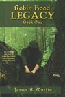 Robin Hood: Legacy (Book One) - James R. Martin - 9798334430327