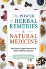 The Power of Herbal Remedies & Natural Medicine: Stress Free Guide to Boost Immunity, Enhance Longevity & Achieve Total Wellness with Environmentally - Sage Wilder - 9798335997942