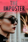 The Imposter: An Addictive Psychological Suspense - Adriane Leigh - 9798336248517
