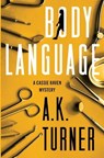 Body Language - A. K. Turner - 9798337201573