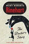 Doctor's Story - Mary Roberts Rinehart - 9798337201955