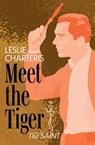 Meet—The Tiger! - Leslie Charteris - 9798337205243