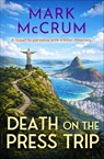 Death on the Press Trip - Mark McCrum - 9798337211046
