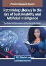 Rethinking Literacy in the Era of Sustainability and Artificial Intelligence - Ana Diogo ; Ana Filipa Joaquim ; Cristina Vaz de Almeida - 9798337307268