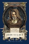 William Shakespeare's Jedi the Last: Star Wars Part the Eighth - Ian Doescher - 9798337401270
