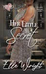 Her Little Secret - Elle Wright - 9798340678713