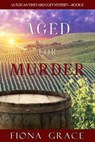 Aged for Murder - Fiona Grace - 9798341551039