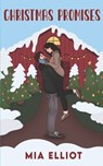 Christmas Promises - Mia Elliot - 9798342261500