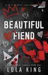 Beautiful Fiend: A Dark Romance - Lola King - 9798347062867