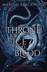 Throne of Ice and Blood - Marion Blackwood - 9798347115518