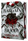 A Bargain So Bloody - Vasilisa Drake - 9798347117048