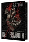 The Daggermouth - H. M. Wolfe - 9798347122363