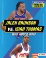 Jalen Brunson vs. Isiah Thomas: Who Would Win? - Jason M. Burns - 9798348041014