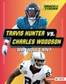 Travis Hunter vs. Charles Woodson: Who Would Win? - Jason M. Burns - 9798348041045