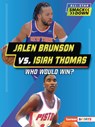 Jalen Brunson vs. Isiah Thomas: Who Would Win? - Jason M. Burns - 9798348042561