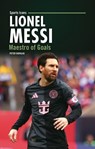 Lionel Messi: Maestro of Goals - Peter Douglas - 9798348043711