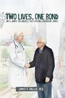 Two Lives, One Bond - M. D. James A. Miller - 9798349238024