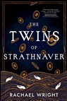The Twins of Strathnaver - Rachael Wright - 9798349389641