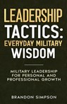 Leadership Tactics - Brandon Simpson - 9798349404207