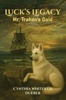 Luck's Legacy - Cynthia Whitfield Duerer - 9798349565007