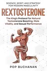 REXTOSTERONE - Pop Buchanan - 9798349603525