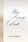Where Memory Dwells - Luanne Marie Rice - 9798349624308