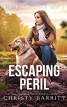 Escaping Peril - Christy Barritt - 9798349633362