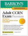 Adult CCRN Exam Premium, Fourth Edition: Study Guide for the Latest Exam Blueprint, Includes 3 Practice Tests, Comprehensive Review, and Online Study Prep - Pat Juarez - 9798349702747