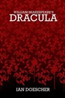 William Shakespeare's Dracula - Ian Doescher - 9798353787815