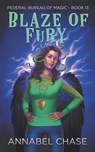 Blaze of Fury - Annabel Chase - 9798365131491