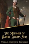 The Memoirs of Barry Lyndon, Esq. (Illustrated) - THACKERAY,  William Makepeace - 9798367910063