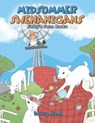 MIDSUMMER SHENANIGANS - Bonny Mack - 9798369447307