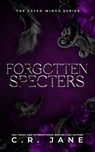 Forgotten Specters: The Fated Wings Series Book 2 - C. R. Jane - 9798370093173