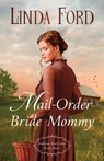 Mail-Order Bride Mommy - Linda Ford - 9798372419339
