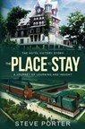 The Place to Stay: The Hotel Victory Story: A Journey of Learning and Insight - Steve Porter - 9798373675635