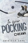 In Your Pucking Dreams - Sheridan Anne - 9798374674118