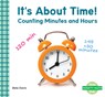 It's About Time!: Counting Minutes and Hours - Bela Davis - 9798384905097