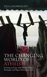 The Changing World of Atheism - Paul Chamberlain - 9798385218844