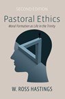 Pastoral Ethics, Second Edition - W. Ross Hastings - 9798385229611