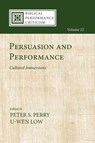 Persuasion and Performance - Peter S Perry ; U-Wen Low - 9798385248636