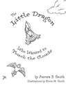 The Little Dragon: Who Wanted to Touch the Clouds - SMITH,  Kevin M. - 9798385675517