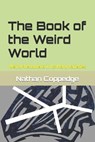 The Book of the Weird World - Nathan Coppedge - 9798388370297