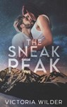 The Sneak Peak: A Single Dad, Small Town Romance - Victoria Wilder - 9798393914530