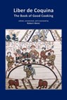 Liber de Coquina - The Book of Good Cooking - Robert Maier - 9798398254495